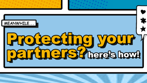 protecting your partners here's how