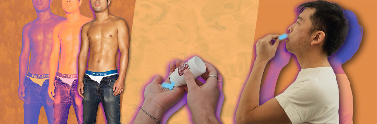 Orange collage of man wearing underwear, man holding PrEP bottle and chinese man taking PrEP piill